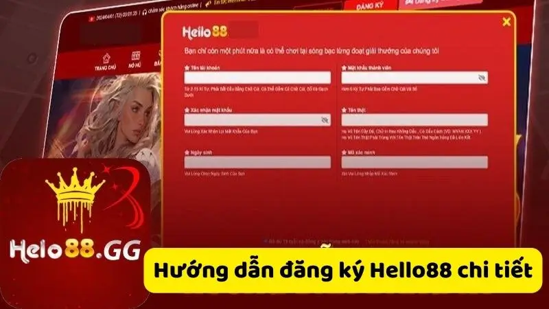 Hướng Dẫn Chi Tiết Các Bước Đăng Ký Tài Khoản Hello88